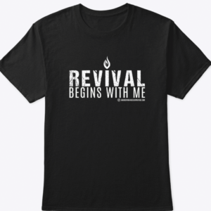 Revival Begins with Me T-Shirt