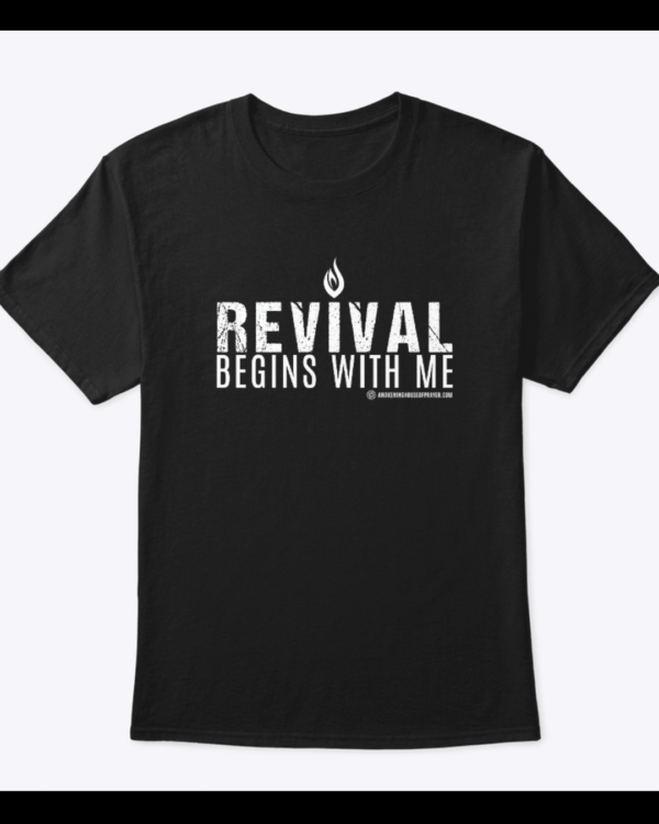 Revival Begins with Me T-Shirt